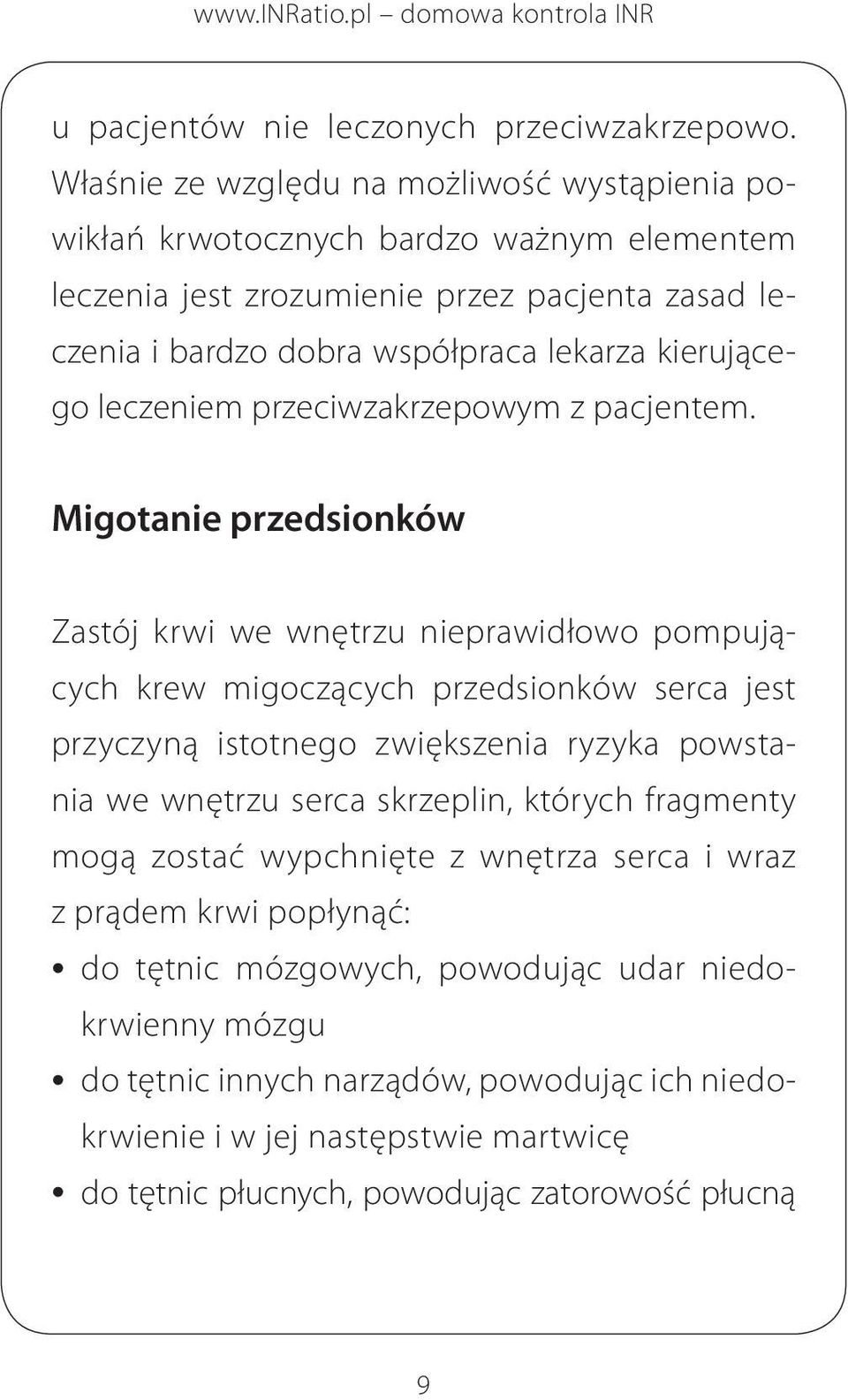 kierującego leczeniem przeciwzakrzepowym z pacjentem.