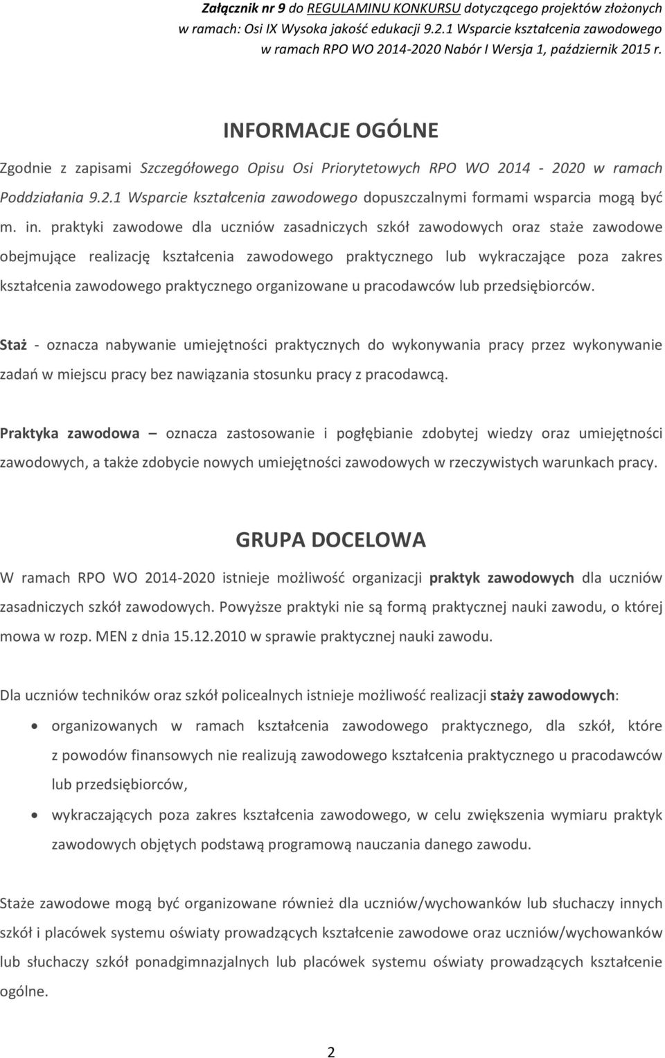 praktycznego organizowane u pracodawców lub przedsiębiorców.