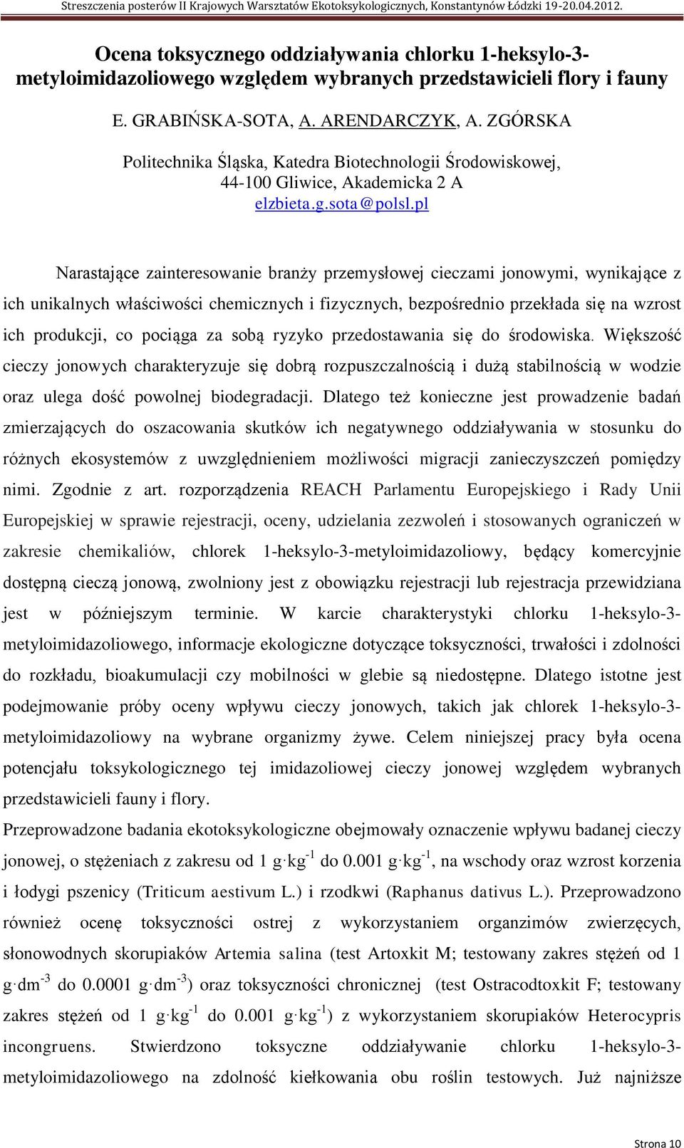 pl Narastające zainteresowanie branży przemysłowej cieczami jonowymi, wynikające z ich unikalnych właściwości chemicznych i fizycznych, bezpośrednio przekłada się na wzrost ich produkcji, co pociąga