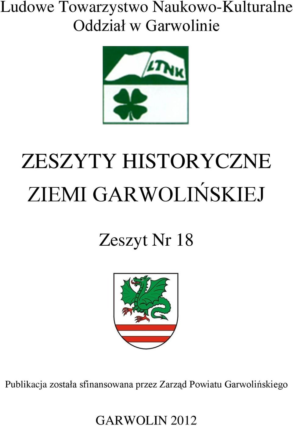 GARWOLIŃSKIEJ Zeszyt Nr 18 Publikacja została