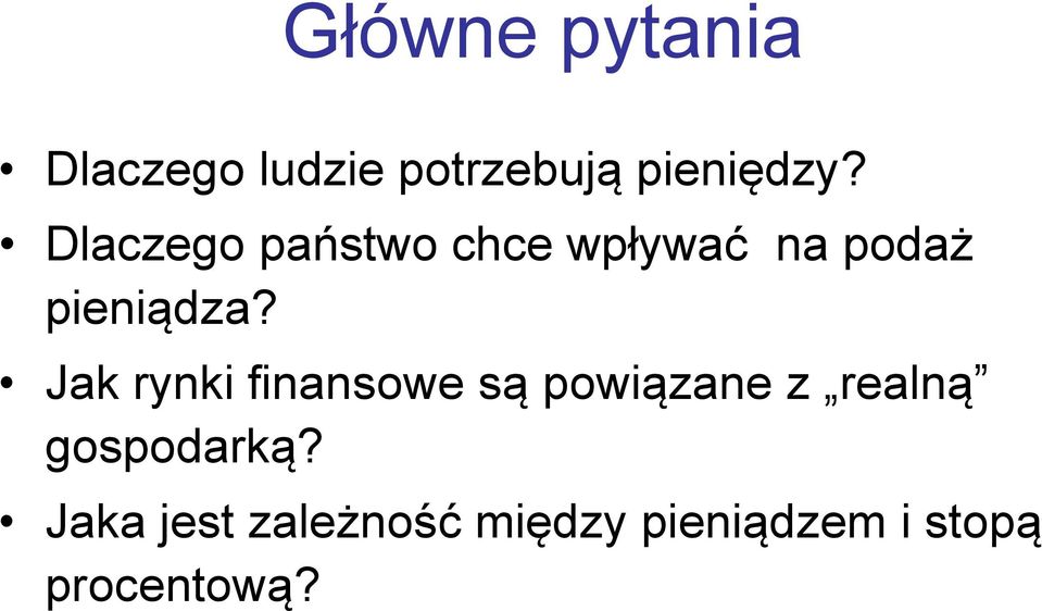 Jak rynki finansowe są powiązane z realną gospodarką?