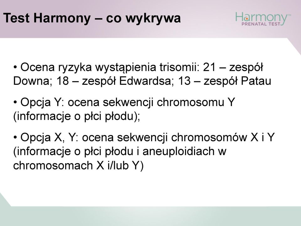 chromosomu Y (informacje o płci płodu); Opcja X, Y: ocena sekwencji