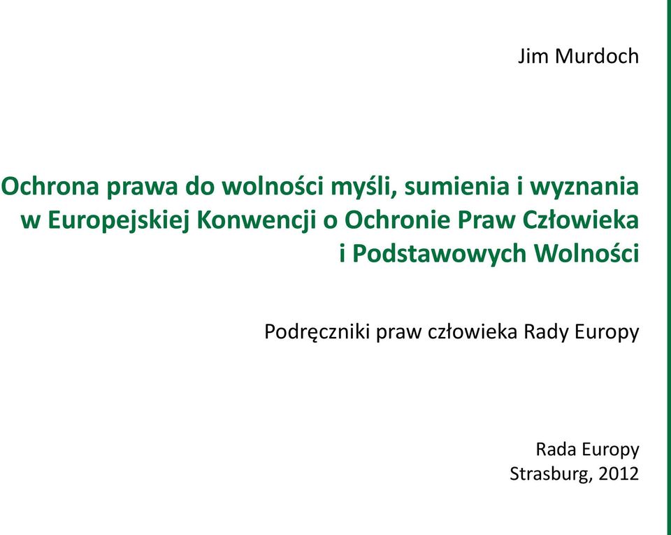 Ochronie Praw Człowieka i Podstawowych Wolności