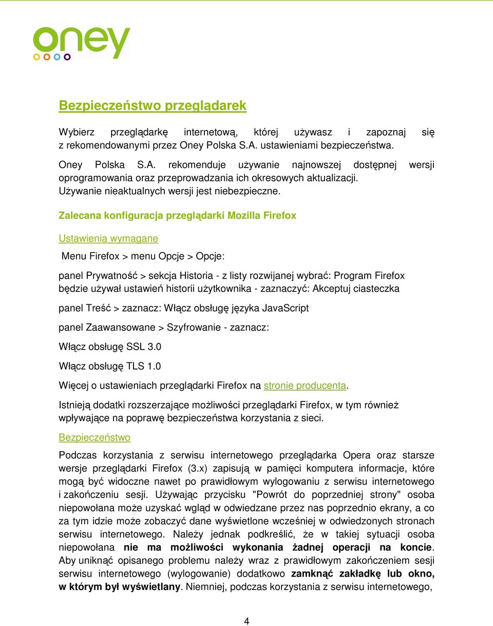 Używanie nieaktualnych wersji jest niebezpieczne.