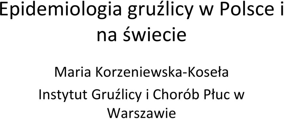 KorzeniewskaKoseła Instytut