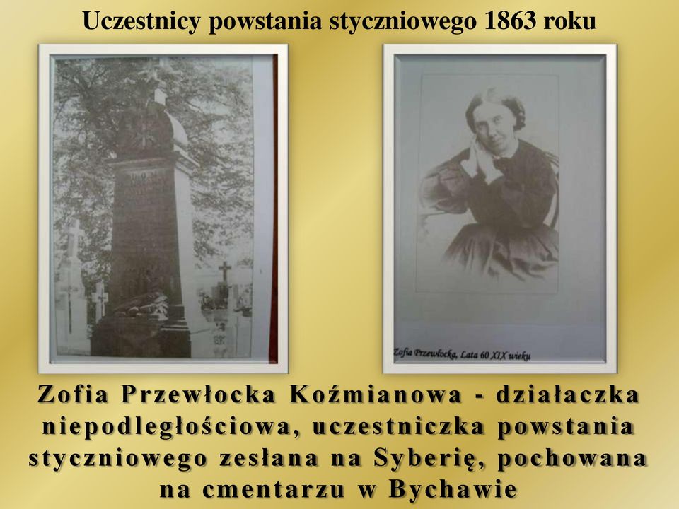 niepodległościowa, uczestniczka powstania