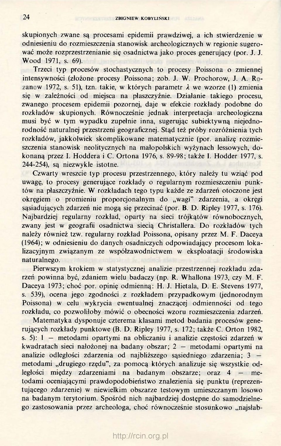 A. Rozanow 1972, s. 51), tzn. takie, w których parametr X we wzorze (1) zmienia się w zależności od miejsca na płaszczyźnie.