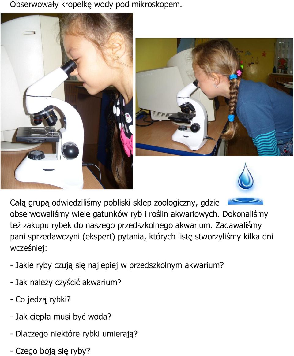 Dokonaliśmy też zakupu rybek do naszego przedszkolnego akwarium.