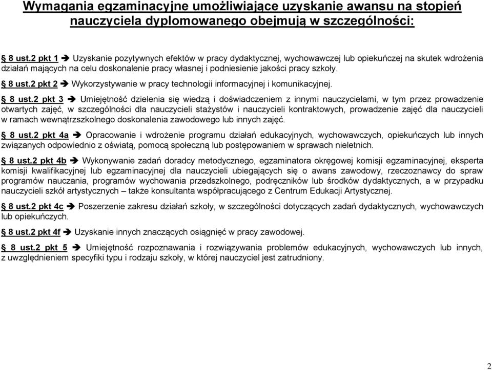 8 ust.2 pkt 2 Wykorzystywanie w pracy technologii informacyjnej i komunikacyjnej. 8 ust.