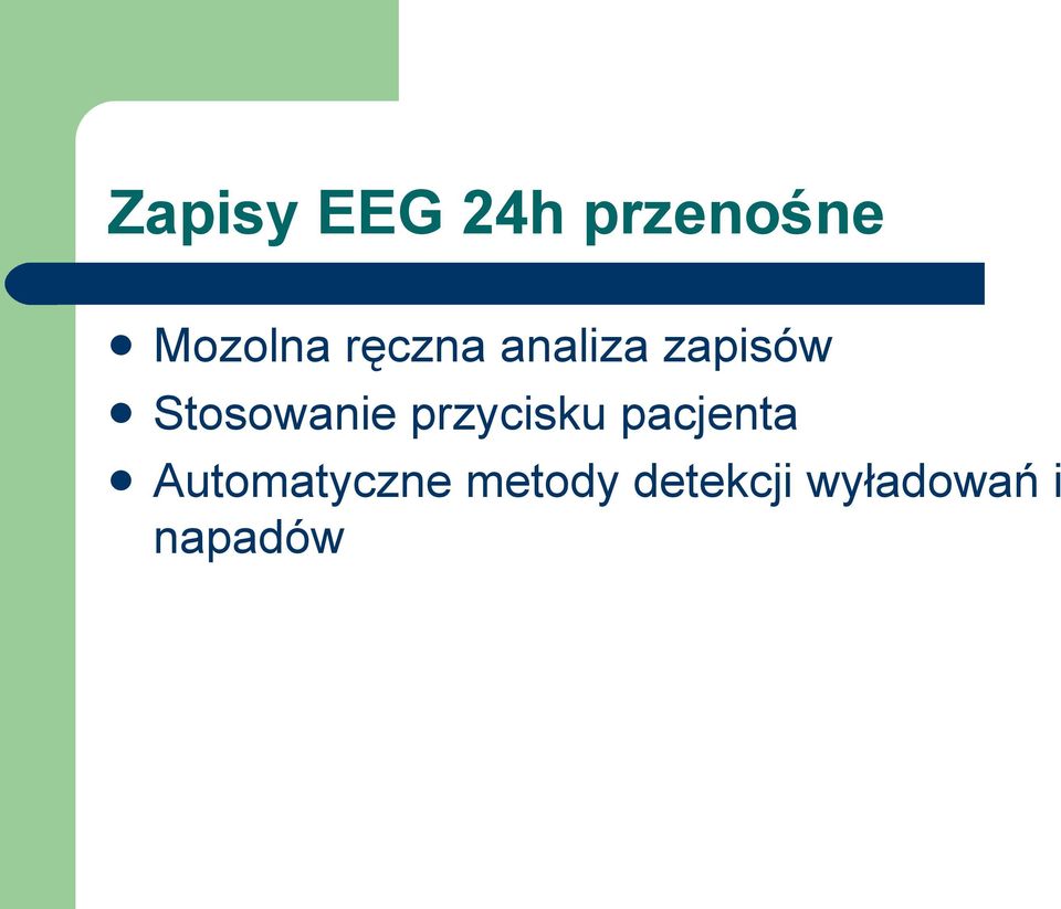 przycisku pacjenta Automatyczne