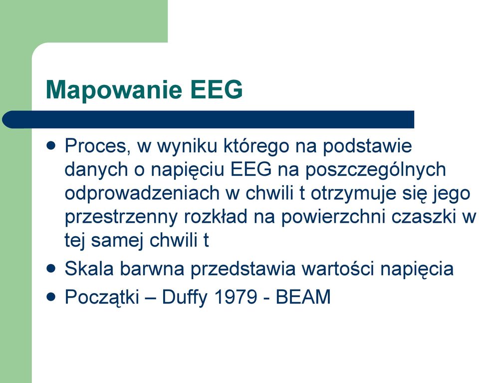 się jego przestrzenny rozkład na powierzchni czaszki w tej samej