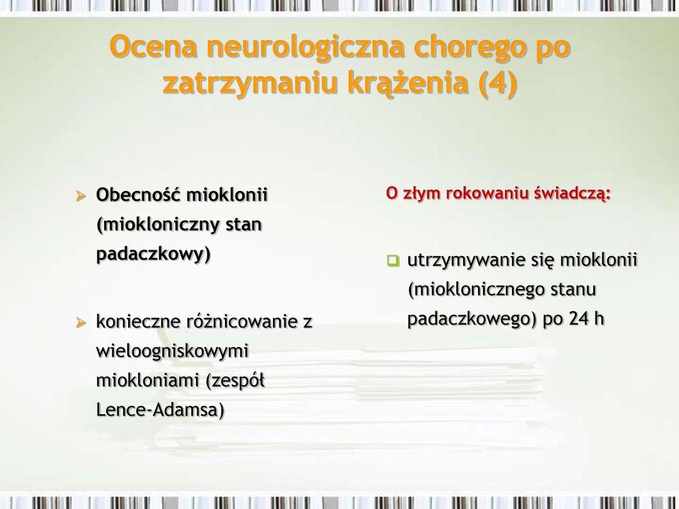 wieloogniskowymi miokloniami (zespół Lence-Adamsa) O złym rokowaniu