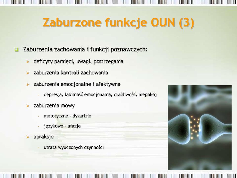 i afektywne - depresja, labilność emocjonalna, drażliwość, niepokój zaburzenia