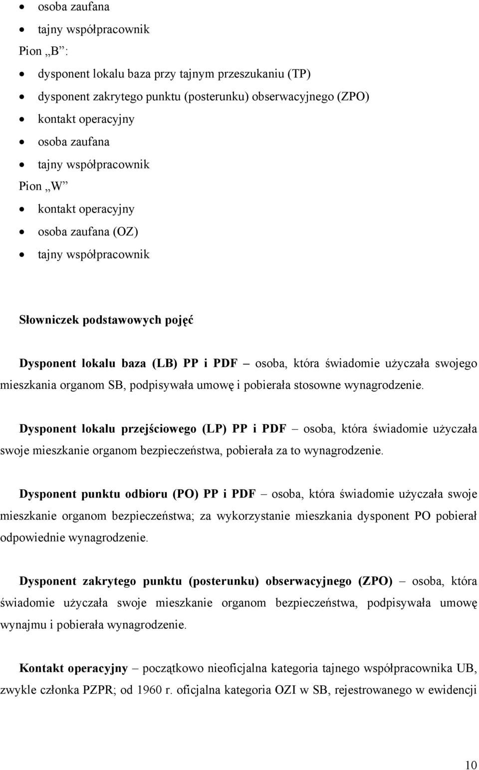 organom SB, podpisywała umowę i pobierała stosowne wynagrodzenie.