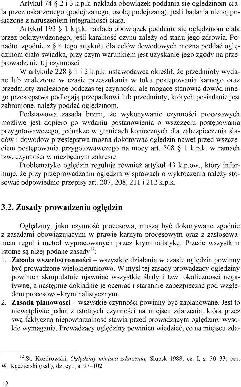 Ponadto, zgodnie z 4 tego artyku