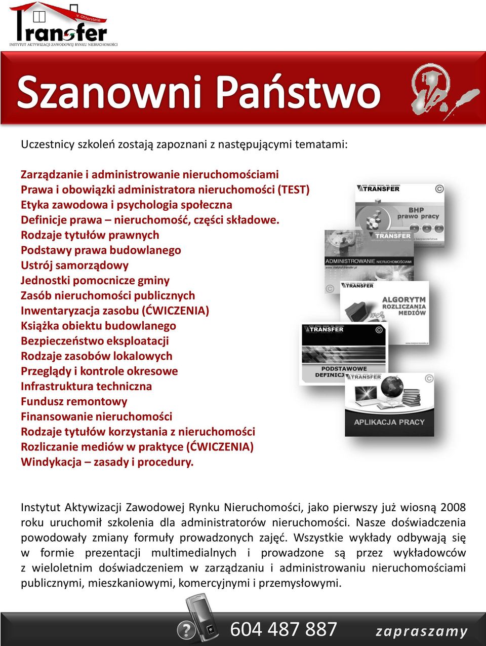 Rodzaje tytułów prawnych Podstawy prawa budowlanego Ustrój samorządowy Jednostki pomocnicze gminy Zasób publicznych Inwentaryzacja zasobu (ĆWICZENIA) Książka obiektu budowlanego Bezpieczeństwo