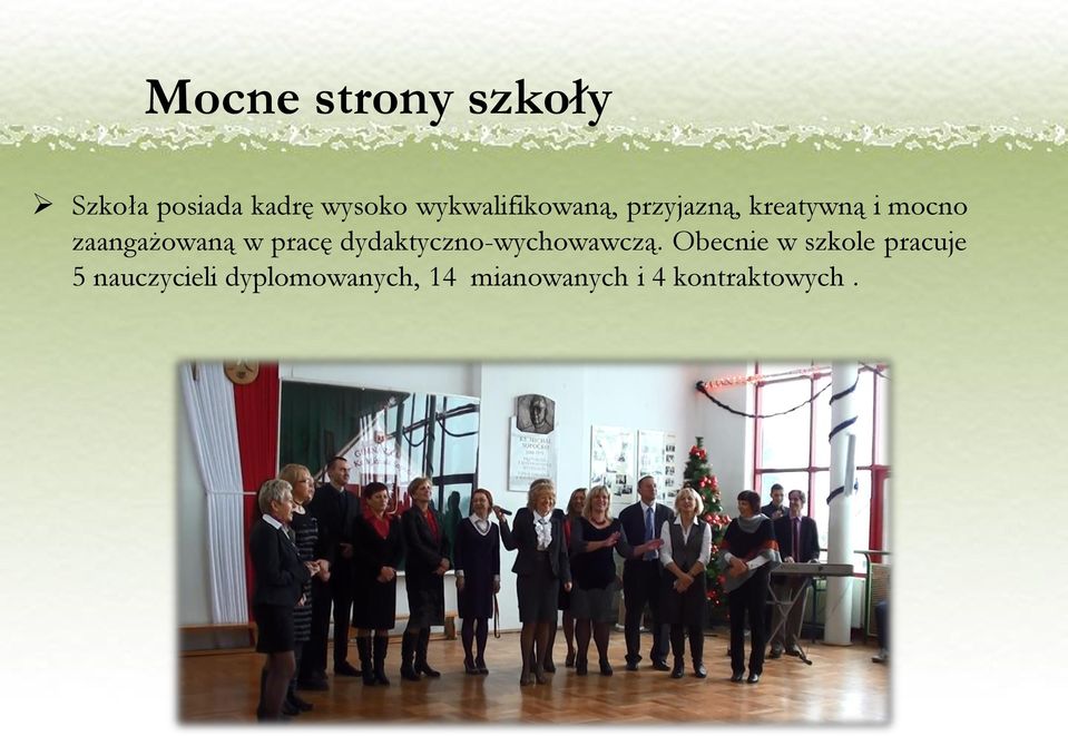 zaangażowaną w pracę dydaktyczno-wychowawczą.