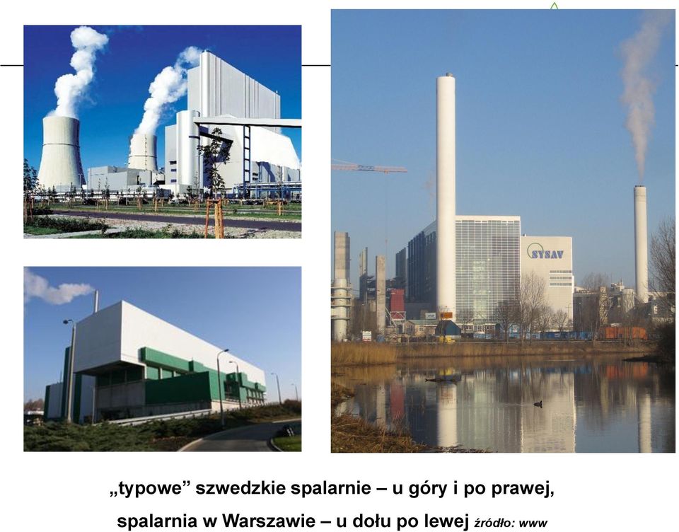 prawej, spalarnia w