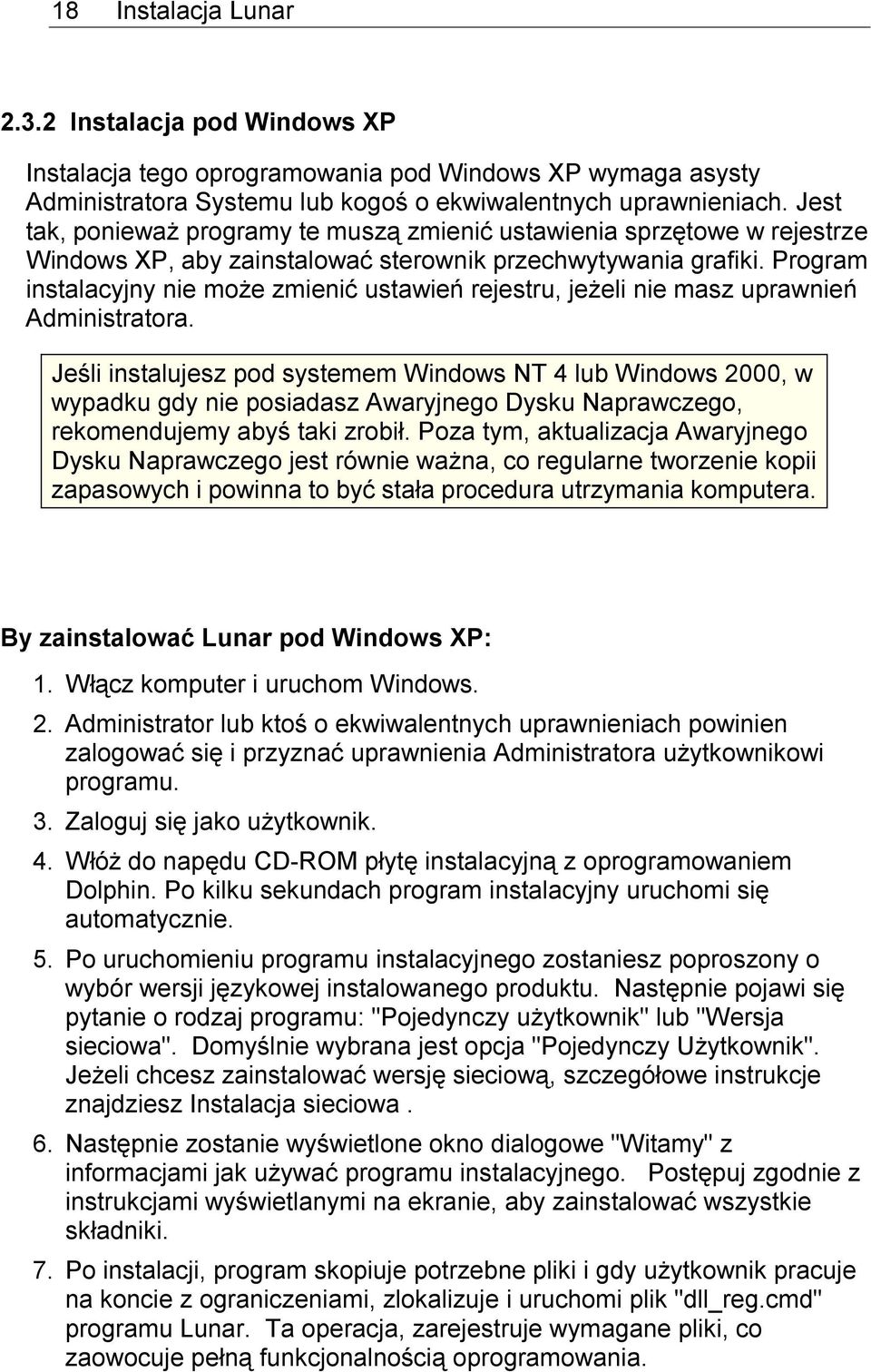 Program instalacyjny nie może zmienić ustawień rejestru, jeżeli nie masz uprawnień Administratora.