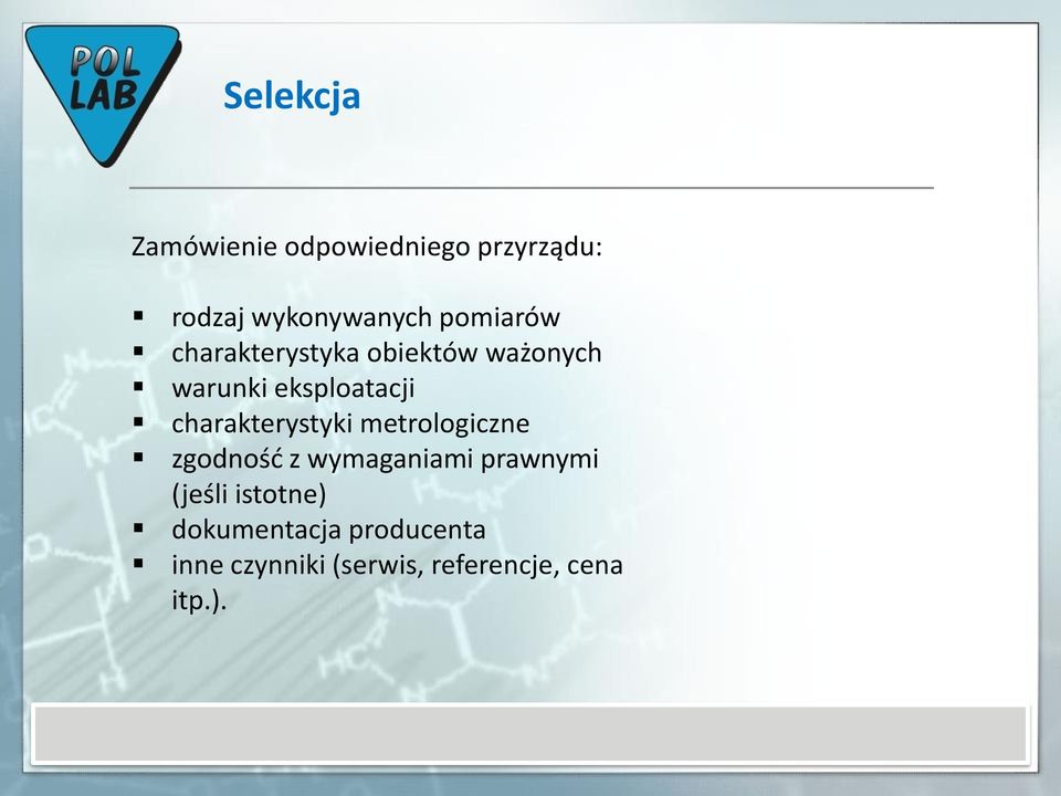 charakterystyki metrologiczne zgodność z wymaganiami prawnymi (jeśli