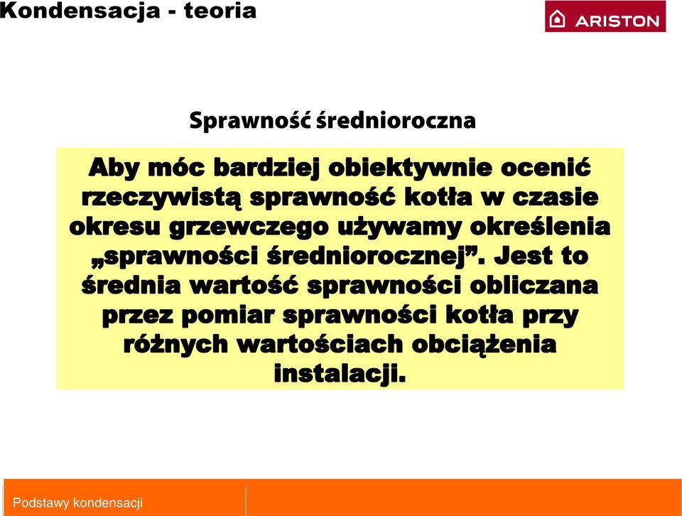 określenia sprawności średniorocznej.