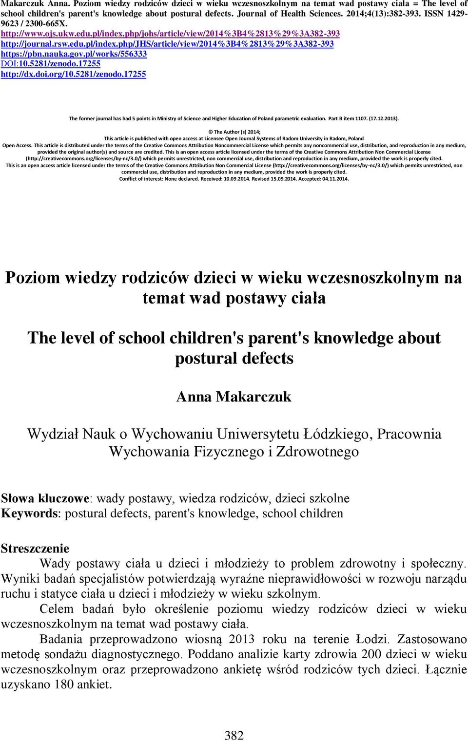 nauka.gov.pl/works/556333 DOI:10.5281/zenodo.17255 http://dx.doi.org/10.5281/zenodo.17255 The former journal has had 5 points in Ministry of Science and Higher Education of Poland parametric evaluation.