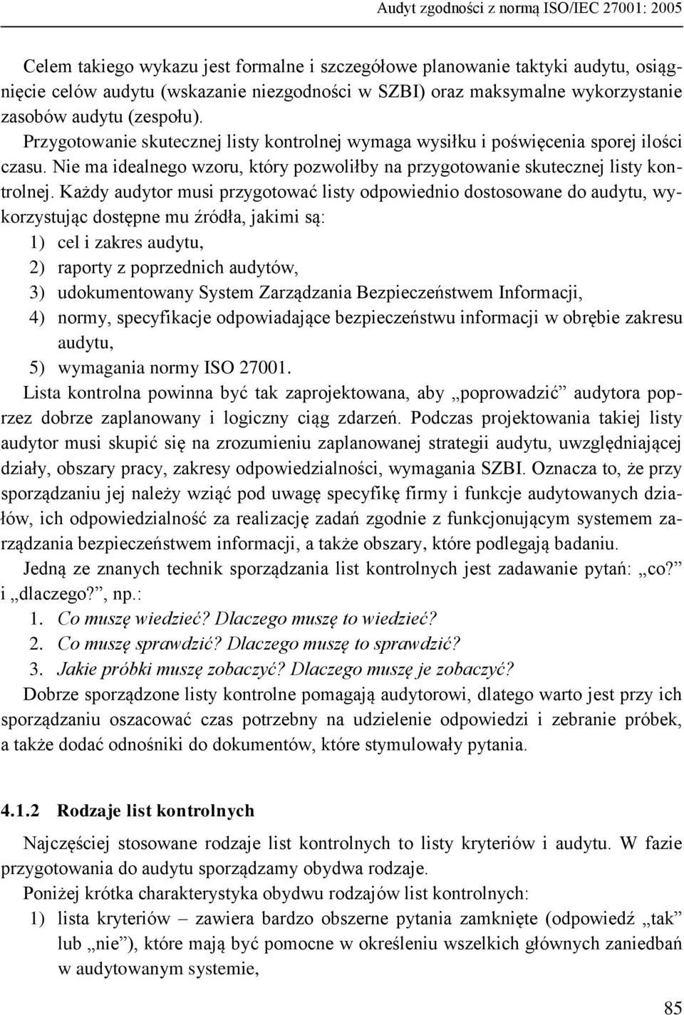 Nie ma idealnego wzoru, który pozwoliłby na przygotowanie skutecznej listy kontrolnej.