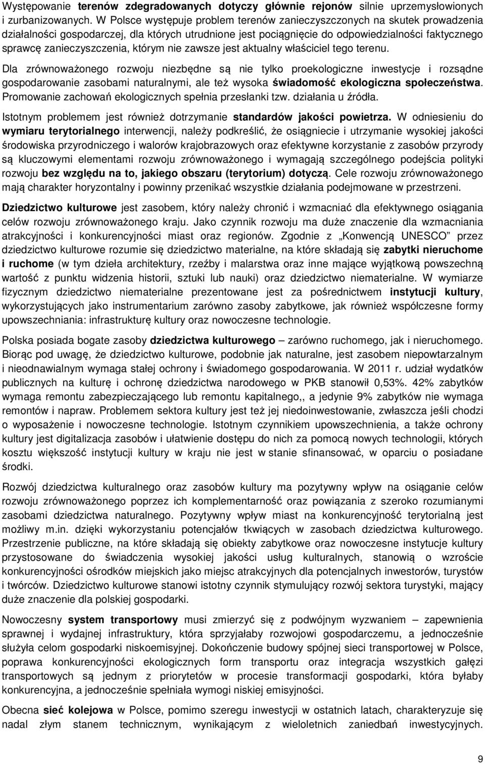 zanieczyszczenia, którym nie zawsze jest aktualny właściciel tego terenu.