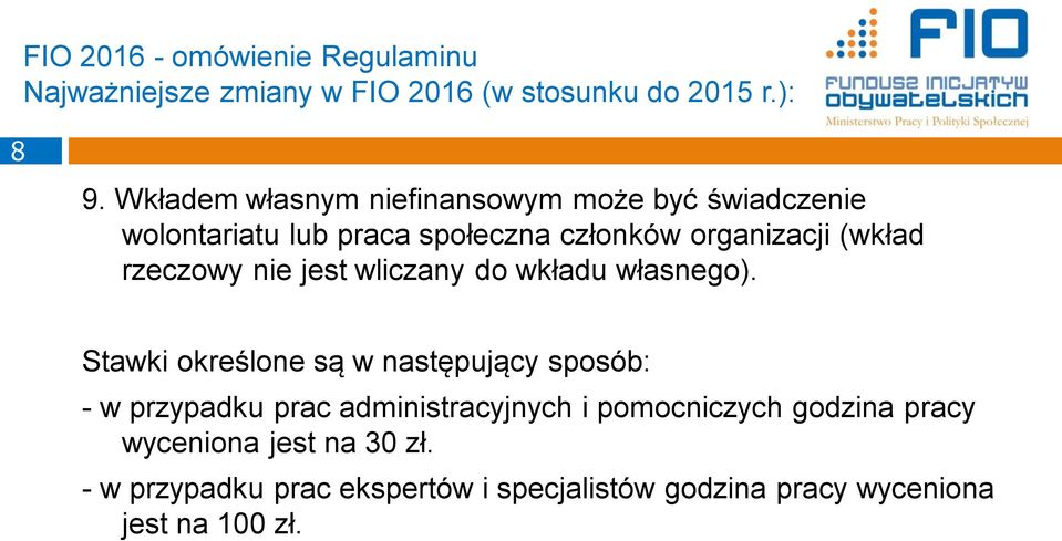 rzeczowy nie jest wliczany do wkładu własnego).