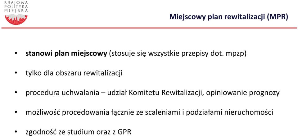 mpzp) tylko dla obszaru rewitalizacji procedura uchwalania udział Komitetu