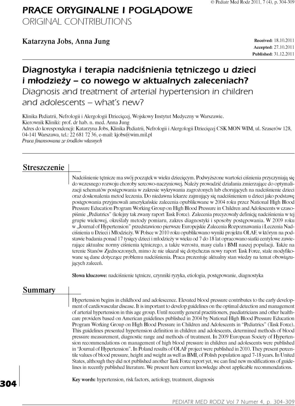 Klinika Pediatrii, Nefrologii i Alergologii Dziecięcej, Wojskowy Instytut Medyczny w Warszawie. Kierownik Kliniki: prof. dr hab. n. med.
