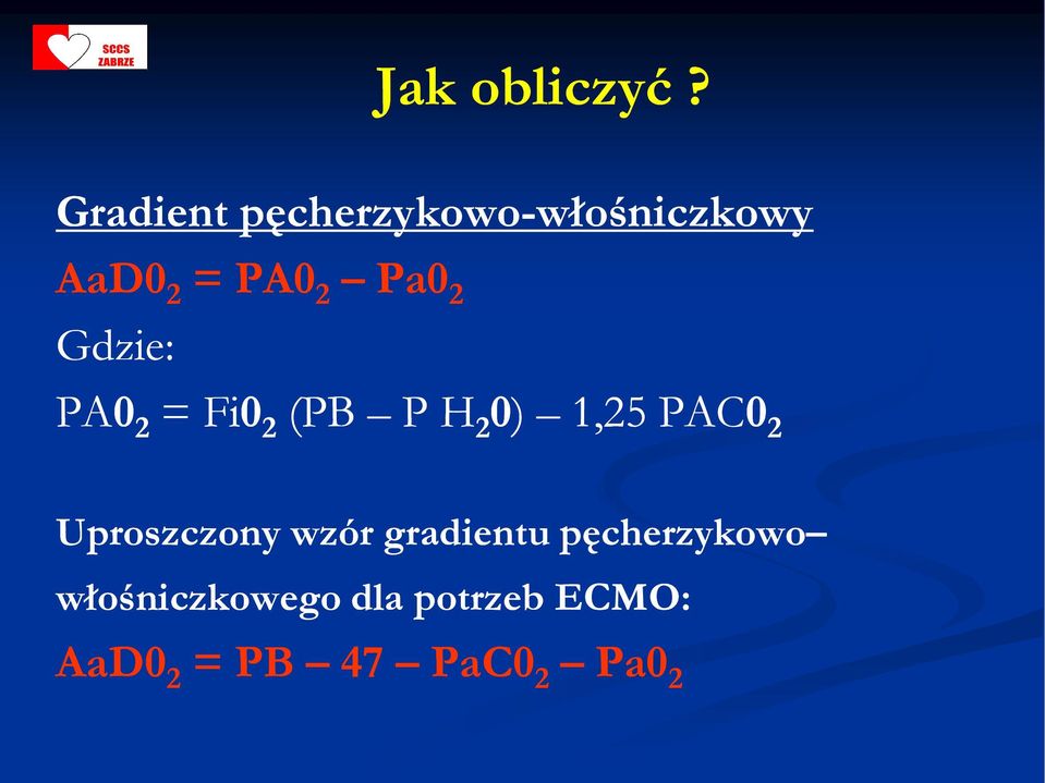 PA0 2 Pa0 2 Gdzie: PA0 2 = Fi0 2 (PB P H 2 0) 1,25 PAC0