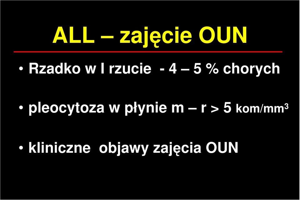 pleocytoza w płynie m r > 5