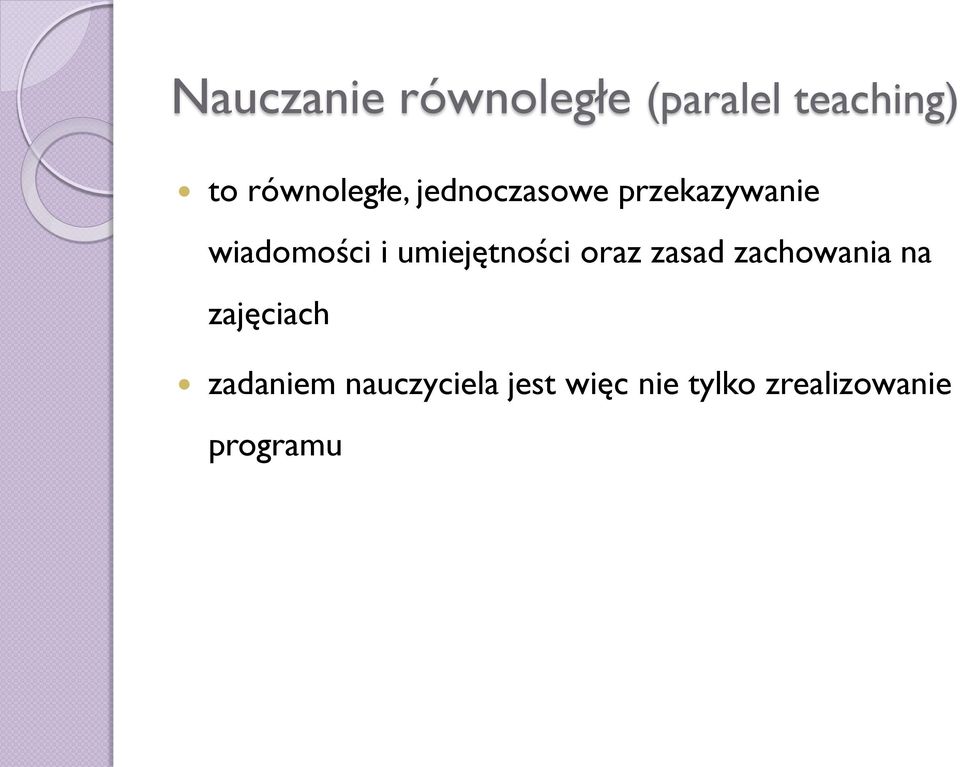 umiejętności oraz zasad zachowania na zajęciach