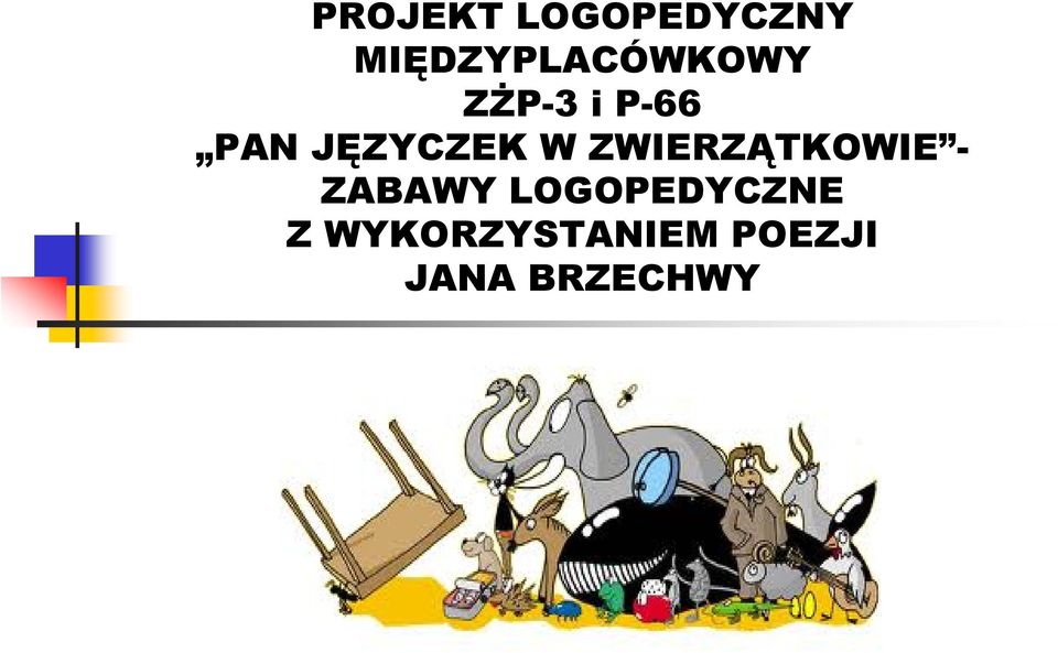 JĘZYCZEK W ZWIERZĄTKOWIE - ZABAWY