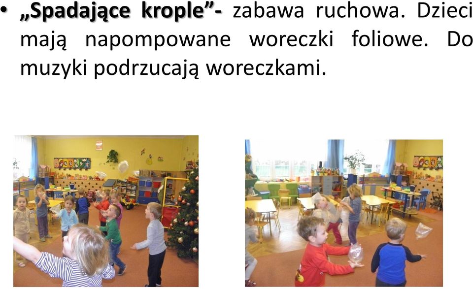 Dzieci mają napompowane