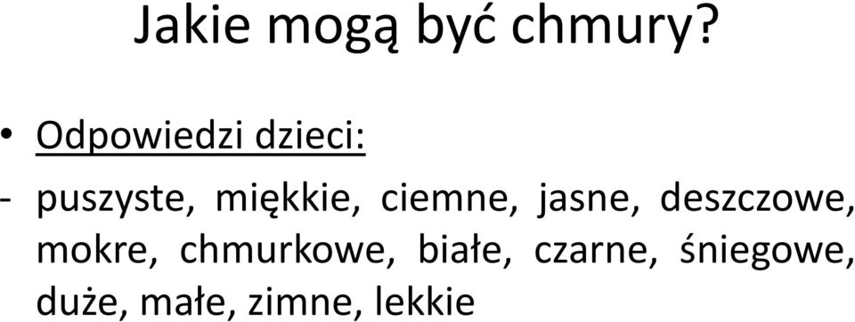ciemne, jasne, deszczowe, mokre,