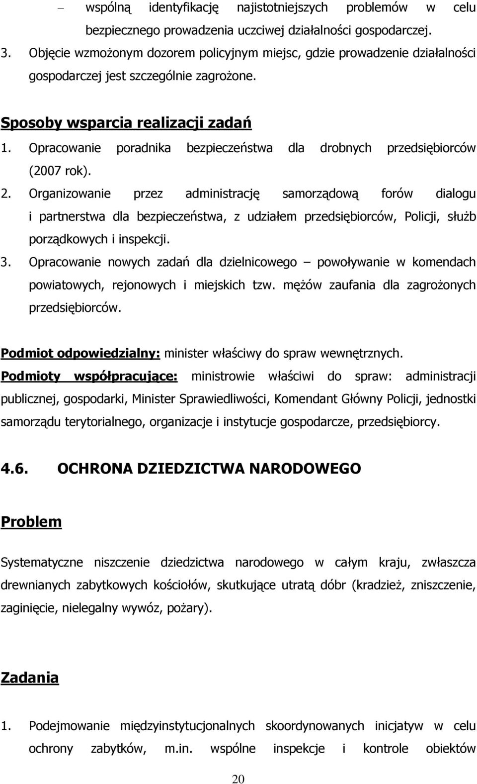 Opracowanie poradnika bezpieczeństwa dla drobnych przedsiębiorców (2007 rok). 2.