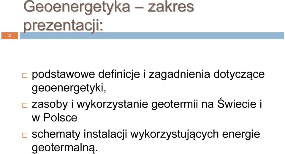 zasoby i wykorzystanie geotermii na Świecie i w