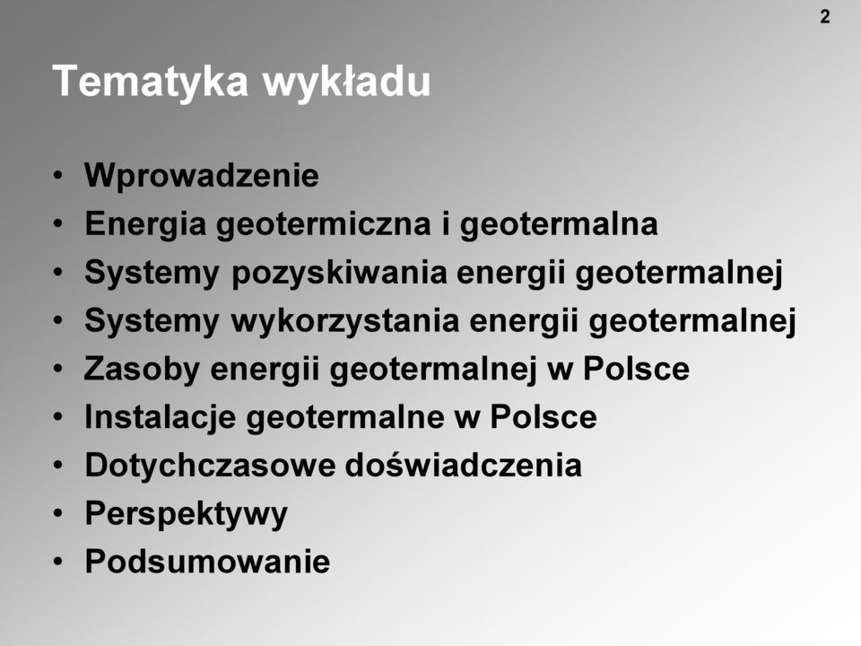 energii geotermalnej Zasoby energii geotermalnej w Polsce Instalacje