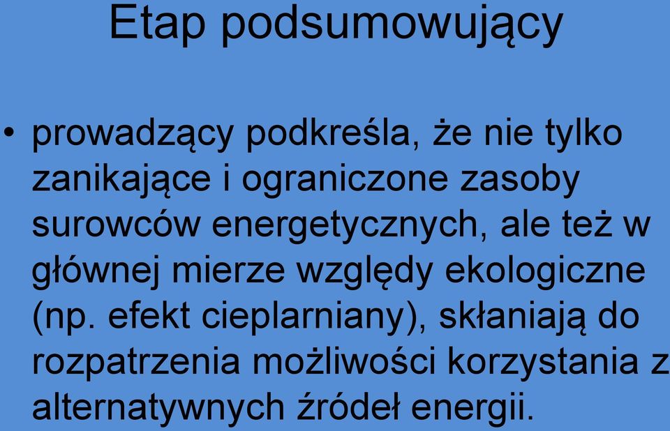 mierze względy ekologiczne (np.