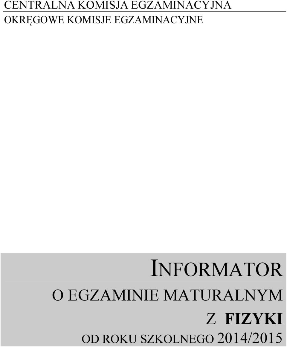 INFORMATOR O EGZAMINIE