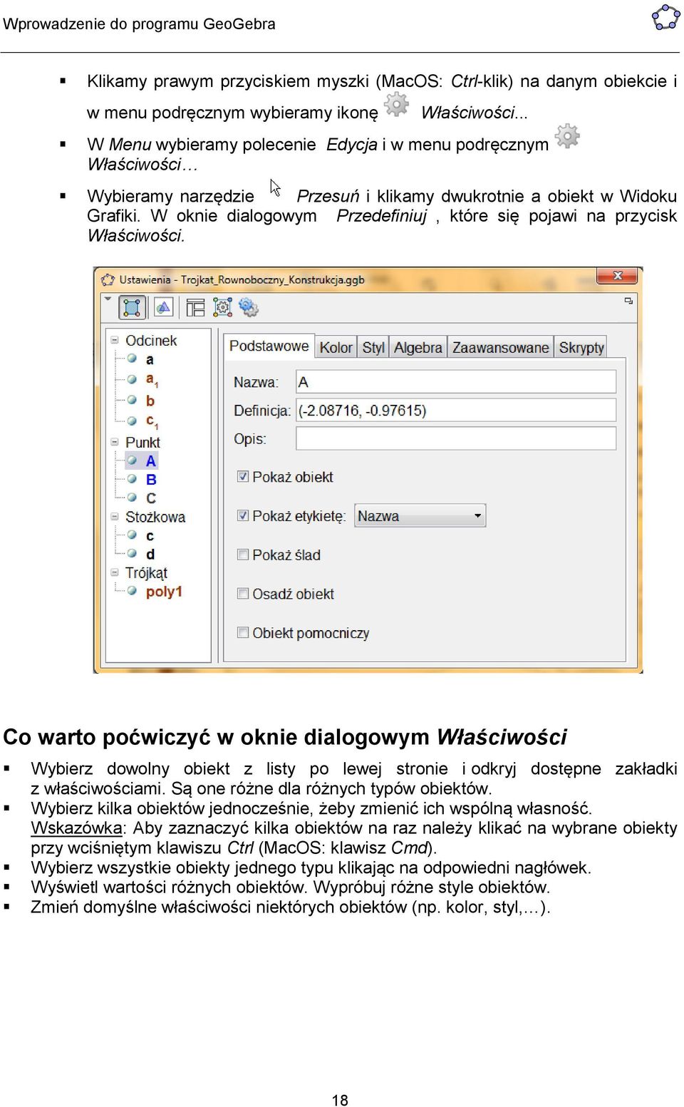 W oknie dialogowym Przedefiniuj, które się pojawi na przycisk Właściwości.