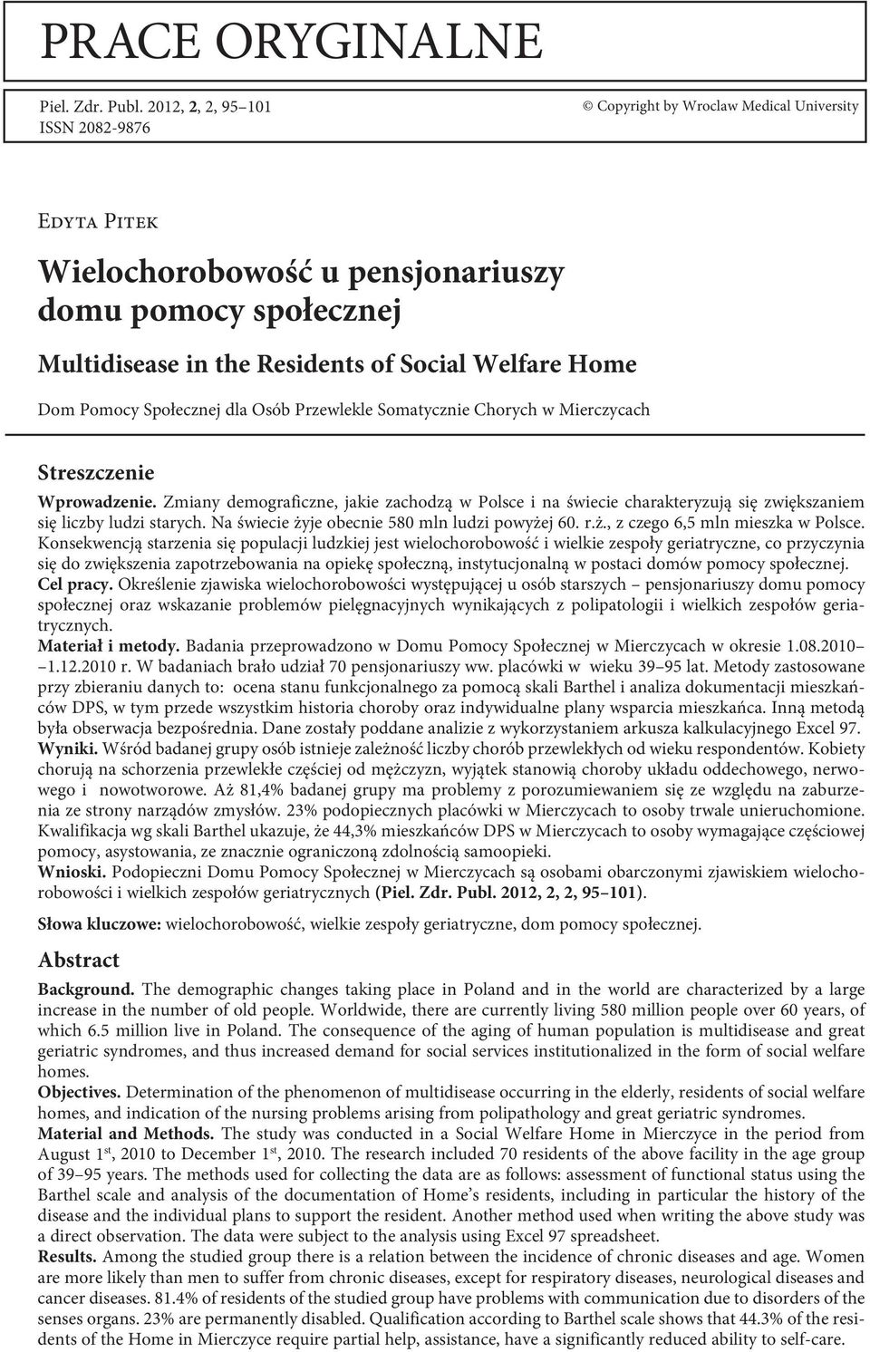 Pomocy Społecznej dla Osób Przewlekle Somatycznie Chorych w Mierczycach Streszczenie Wprowadzenie.