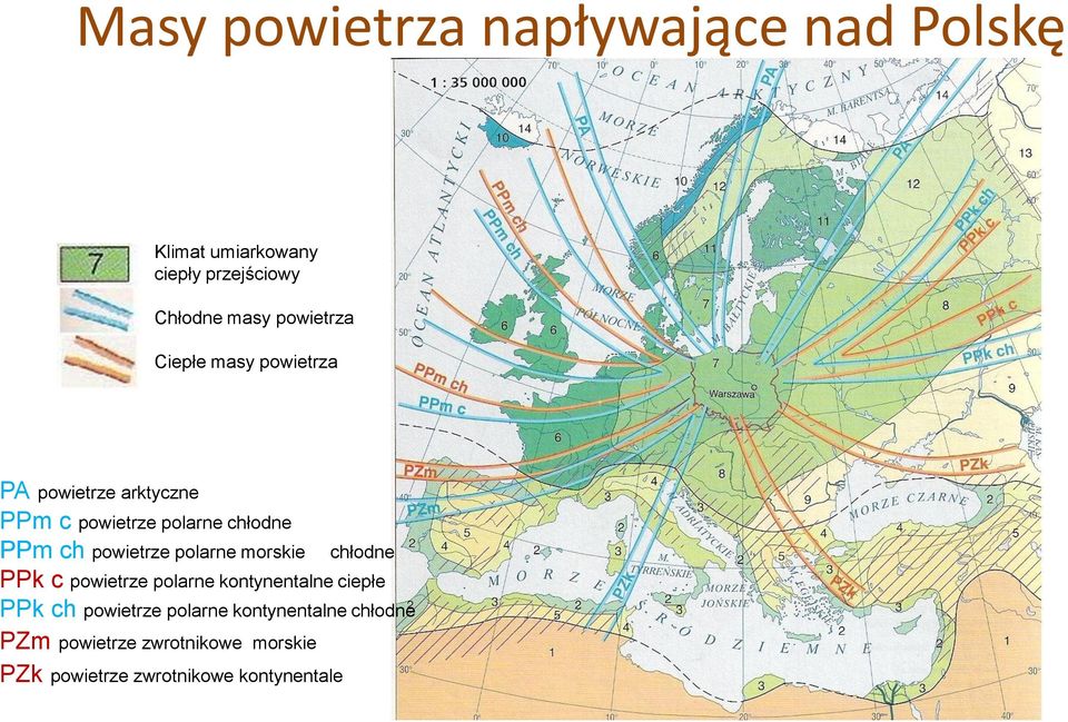 powietrze polarne morskie chłodne PPk c powietrze polarne kontynentalne ciepłe PPk ch powietrze