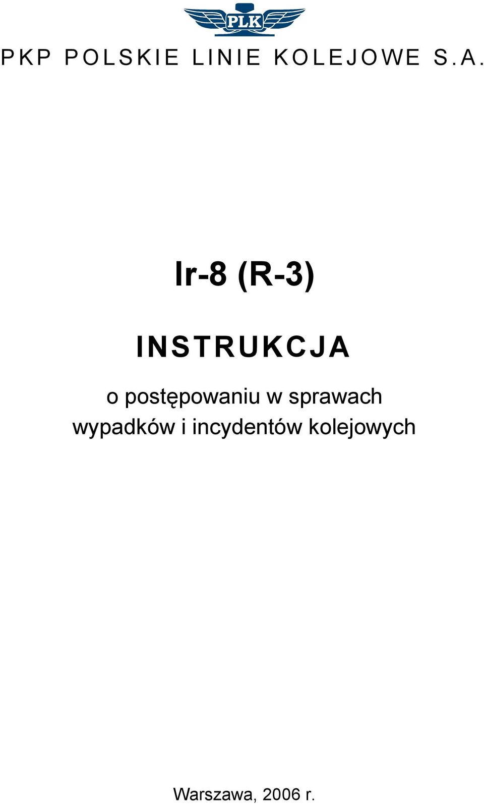Ir-8 (R-3) INSTRUKCJA o postępowaniu
