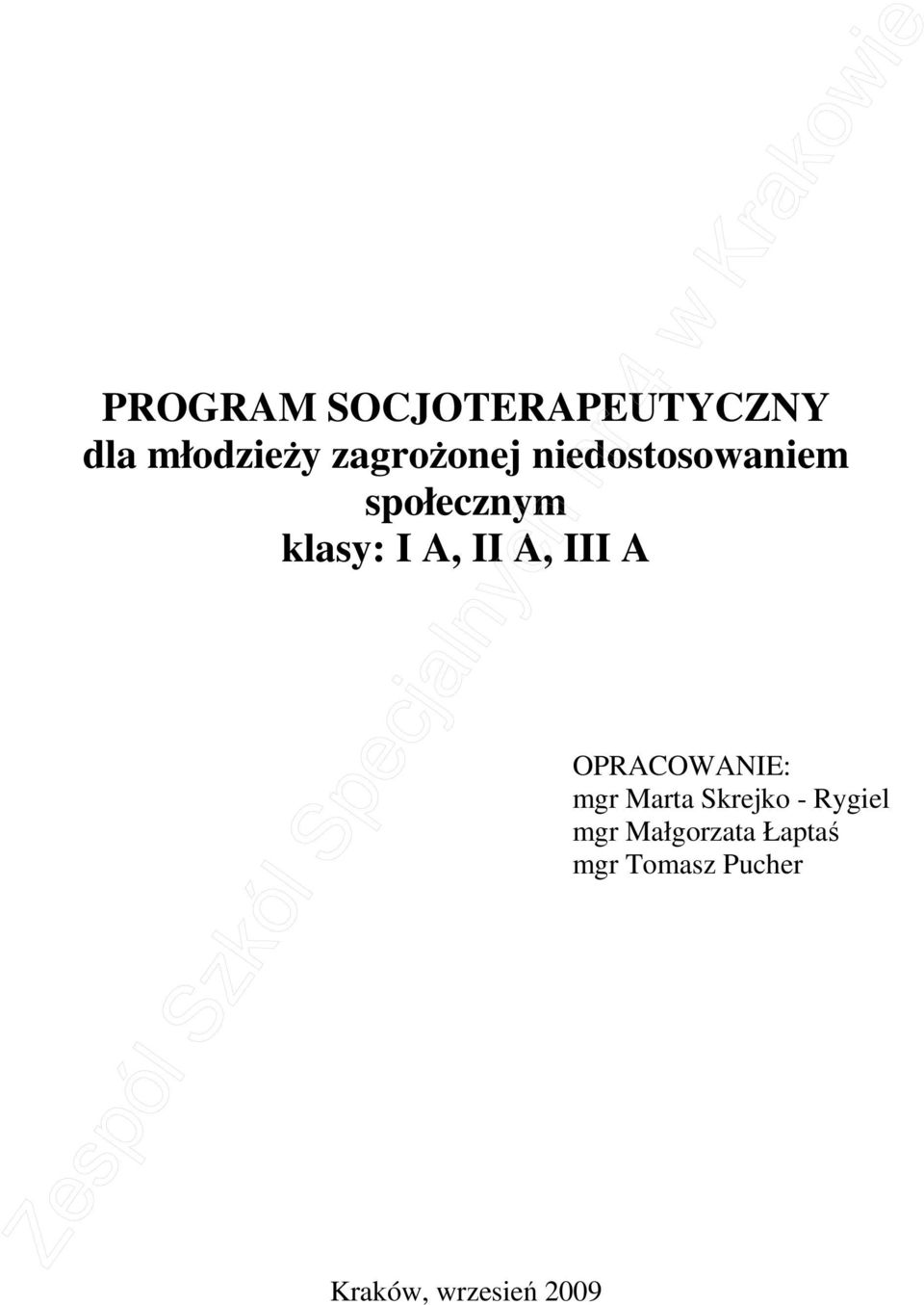OPRACOWANIE: mgr Marta Skrejko - Rygiel mgr