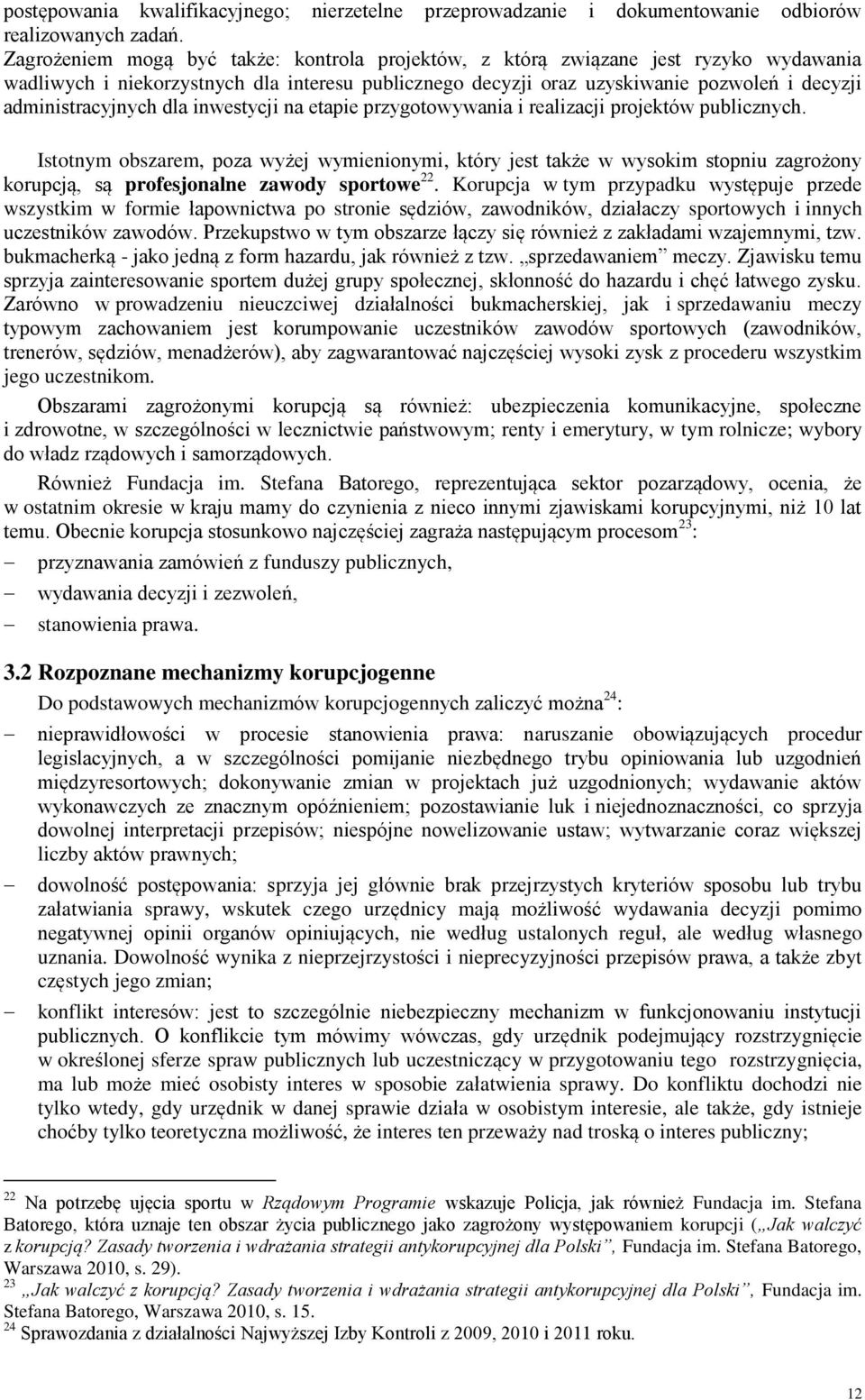 administracyjnych dla inwestycji na etapie przygotowywania i realizacji projektów publicznych.
