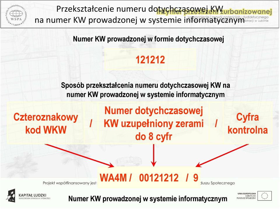 dotychczasowej KW na numer KW prowadzonej w systemie informatycznym / Numer dotychczasowej KW