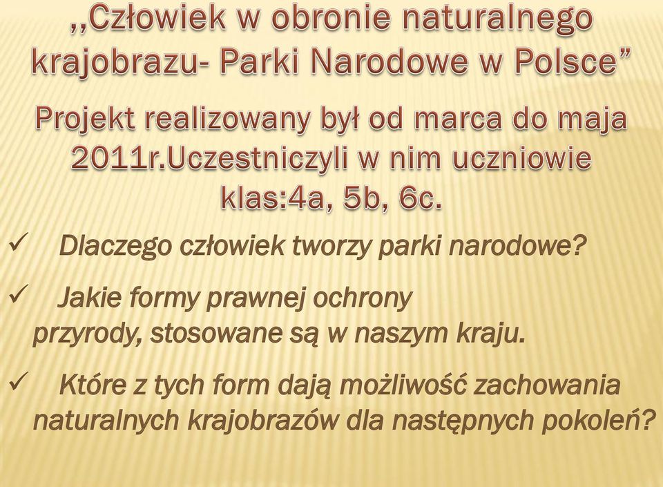 są w naszym kraju.